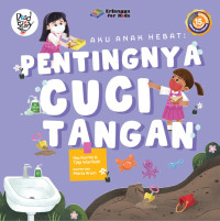 Aku Anak Hebat : Pentingnya Cuci Tangan
