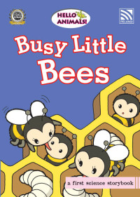 Busy Little Bees : Hello Animals!