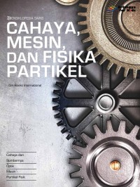 Image of Cahaya, Mesin dan Fisika Partikel - Ensiklopedia Sains