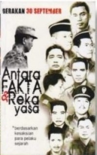 Image of Gerakan 30 September : antara fakta & rekayasa