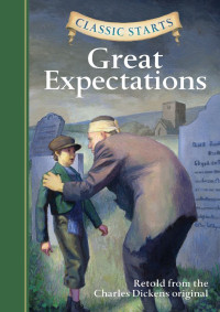 Great Expectations: Retold from the Charles Dickens original