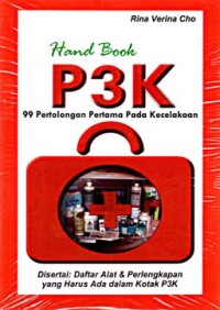 Image of Hand Book P3K: 99 pertolongan pertama pada kecelakaan