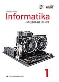 Informatika untuk SMA MA kelas X