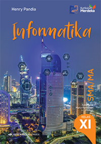 Informatika untuk SMA MA kelas XI