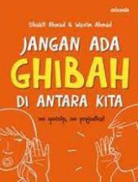 Jangan ada ghibah di antara kita