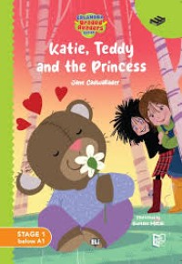 Image of Katie, Teddy and The Princess - Stage 1