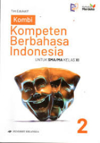 Kompeten Berbahasa Indonesia untuk SMA MA Kelas XI