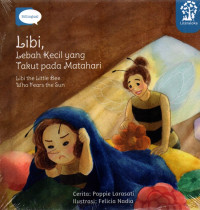 Libi, Lebah Kecil yang Takut pada Matahari