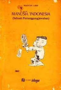 Manusia Indonesia : sebuah pertanggung jawaban