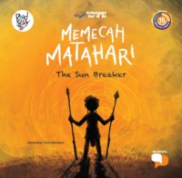 Image of Memecah Matahari = The Sun Breaker