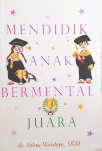 Mendidik anak bermental juara