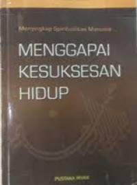 Menggapai kesuksesan hidup