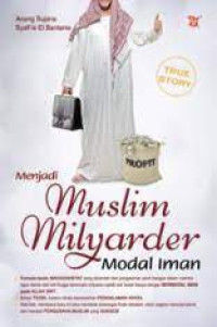 Menjadi muslim milyarder modal iman