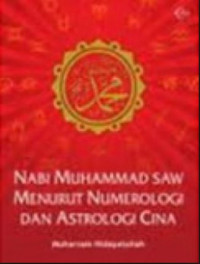 Nabi Muhammad SAW menurut numerologi dan astrologi cina