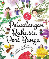 Petualangan Rahasia Peri Bunga
