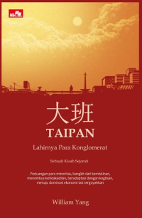 Image of Taipan : lahirnya pada konglomerat