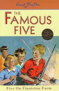 The Famous Five: Five on Finniston Farm