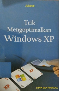 Trik mengoptimalkan windows XP