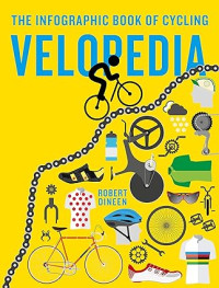 Velopedia : the infographic book of cycling