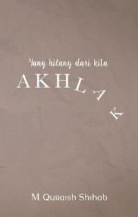 Yang hilang dari kita, akhlak