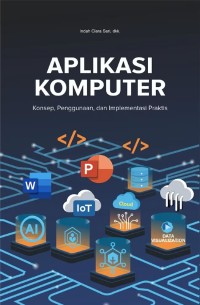 Image of Aplikasi Komputer: konsep, penggunaan, dan implementasi praktis