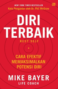 Diri Terbaik: Cara efektif memaksimalkan potensi diri