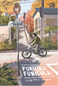 Funiculi Funicula: Kisah-Kisah yang baru terungkap