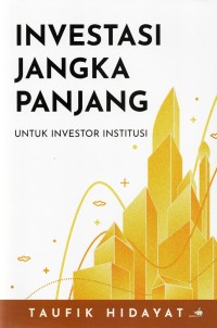 Image of Investasi Jangka Panjang Untuk Investor Institusi