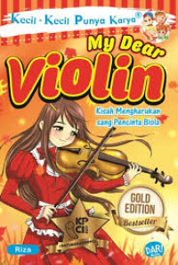 Kecil-kecil punya karya My Dear Violin