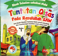 Kisah telada sahabat nabi : tuntunan qisas pada rasulullah SAW