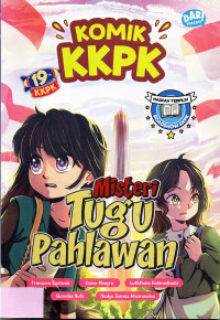 Komik Kecil-Kecil Punya Karya: Misteri Tugu Pahlawan