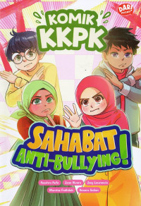 Komik Kecil-Kecil Punya Karya: Sahabat Anti-Bullying!