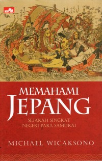 Image of Memahami Jepang: sejarah singkat negeri para samurai