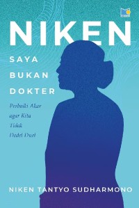 Image of Niken: saya bukan dokter