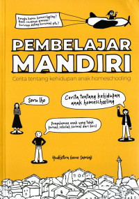Pembelajaran Mandiri : cerita kehidupuan anak homeschooling