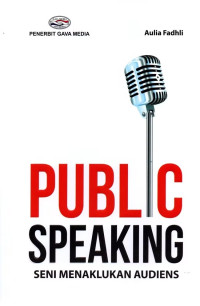 Public Speaking: seni menaklukan audiens