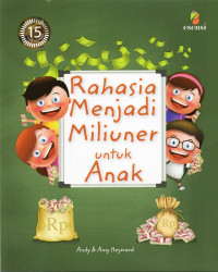 Rahasia Menjadi Miliuner untuk Anak