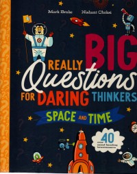 Image of Really Big Questions for Daring Thinkers space and time