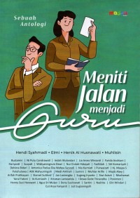 Image of Sebuah Antologi : meniti jalan menjadi guru