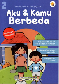 Seri aku berani menjaga diri : aku dan kamu berbeda 2