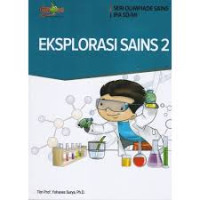 Seri Olimpiade SAINS IPA SD/MI : Eksplorasi SAINS 2