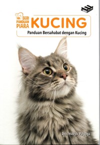 Image of Seri panduan piara Kucing : Panduan bersahabat dengan kucing