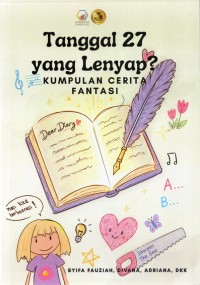 Image of Tanggal 27 yang Lenyap?: kumpulan cerita fantasi