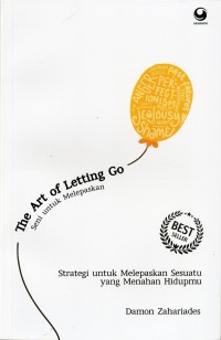 Image of The Art Of Letting Go: Seni Untuk Melepaskan