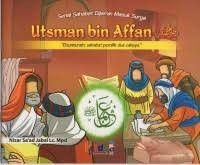 Utsman bin Affan : Dzunnurain sahabat pemilik dua cahaya