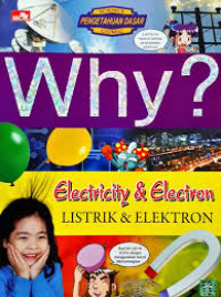 Why  ?  Electricity  & eleltron listrik dan elektron