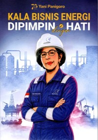 Image of Yani Panigoro : kala bisnis energi dipimpin dengan hati
